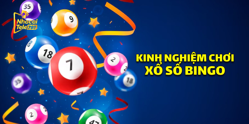 Kinh Nghiệm Chơi Xổ Số Bingo